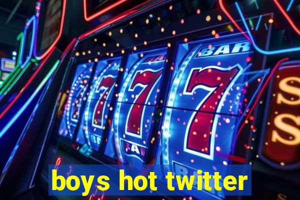 boys hot twitter